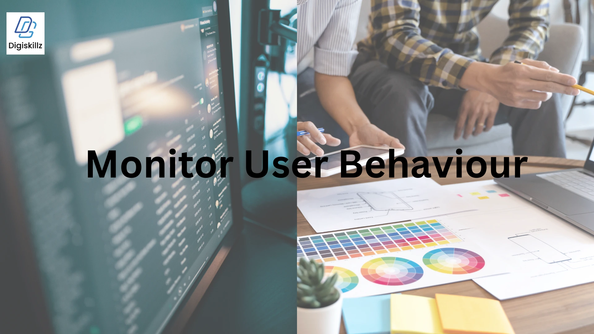 Monitor User Behavior