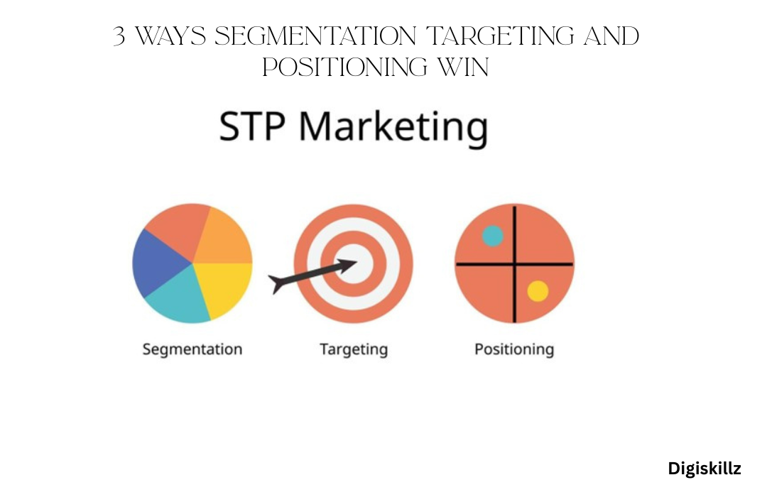 segmentation targeting and positioning