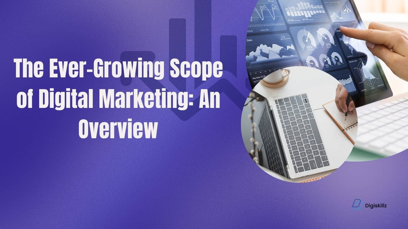 Scope of Digital Marketing